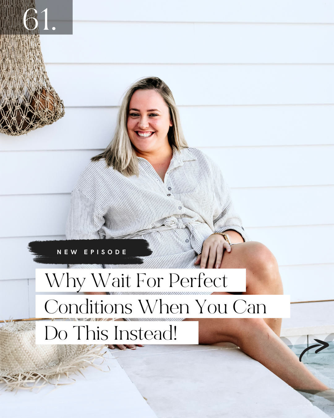 61. Why Wait For Perfect Conditions When You Can Do This Instead ...